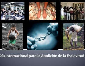 Dia interncional para la abolicion de la esclavitud